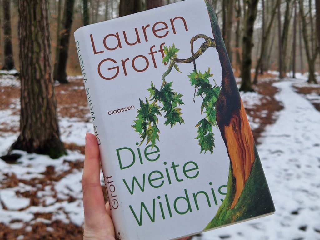 Lauren Groff: Die weite Wildnis&nbsp;[Rezension]