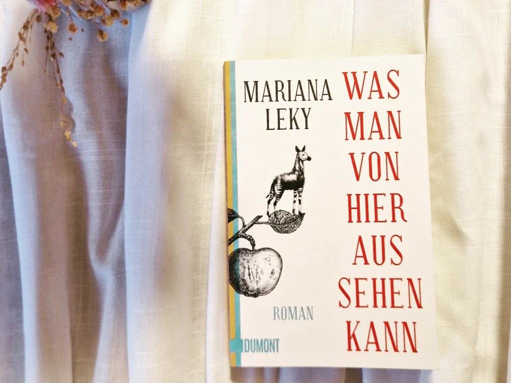 Mariana Leky: Was man von hier aus sehen kann&nbsp;[Rezension]